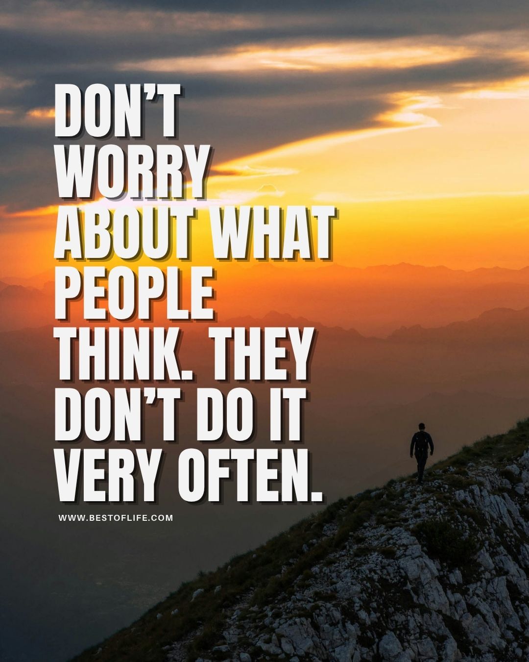 Smartass Quotes Don&rsquo;t worry about what people think. They don&rsquo;t do it very often.