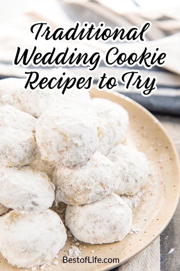 The best Mexican wedding cookies recipes can help you taste history. Spoiler alert, history tastes like the best desserts from Mexico. via @thebestoflife