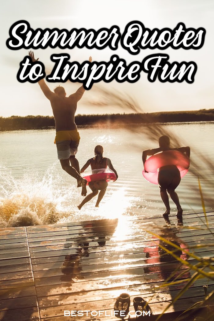 Take some motivation from some happy summer fun quotes that embody the season perfectly in words that you can share with others. via @thebestoflife
