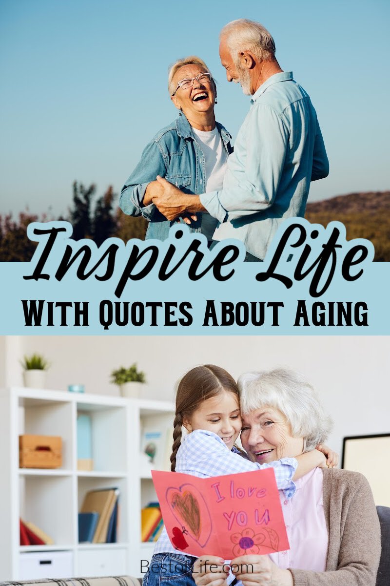 The best quotes about getting older use the wisdom we get from aging to find humor in aging that we often overlook. via @thebestoflife