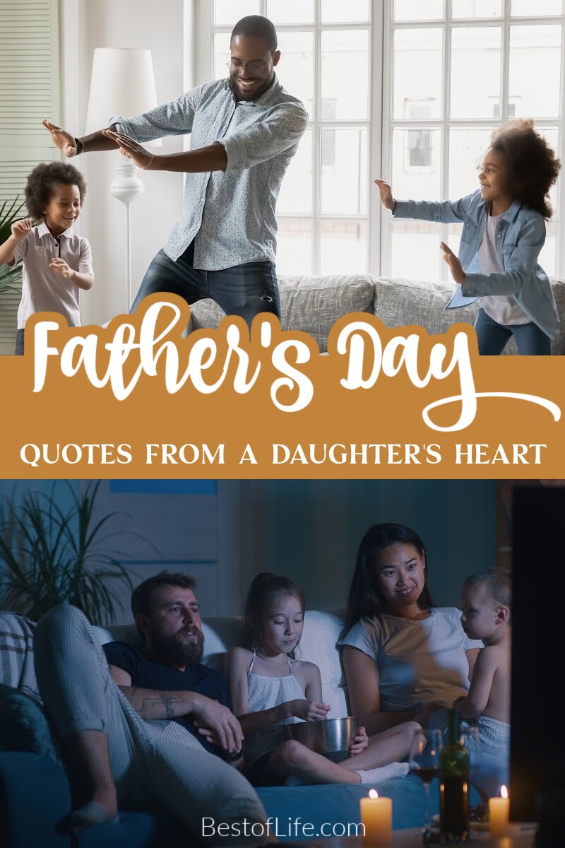 These Father&rsquo;s Day quotes from a daughter&rsquo;s heart encapsulate that special bond between a father and his daughter, a bond never broken. via @thebestoflife