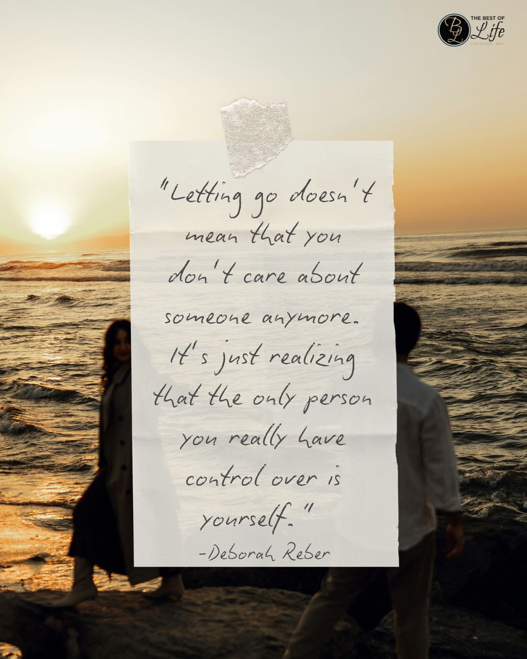 Quotes About New Beginnings After Divorce “Letting go doesn’t mean that you don’t care about someone anymore. It’s just realizing that the only person you really have control over is yourself.” -Deborah Reber
