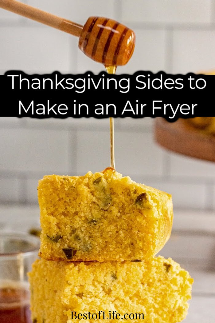 Air fryer Thanksgiving sides make cooking Thanksgiving dinner recipes easier, and clean-up is a breeze. via @thebestoflife