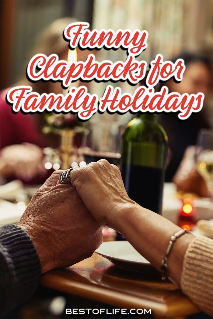 Funny Thanksgiving clapbacks can help us put that smart-mouth uncle in his place without upsetting grandma. via @thebestoflife