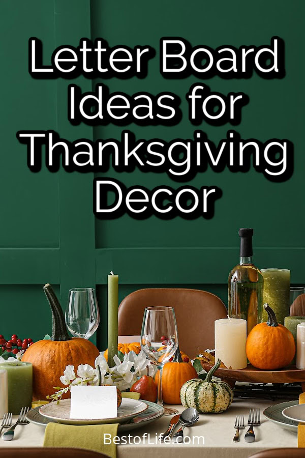 Thanksgiving letter board ideas can help you welcome guests and work perfectly as Thanksgiving decorating ideas! via @thebestoflife