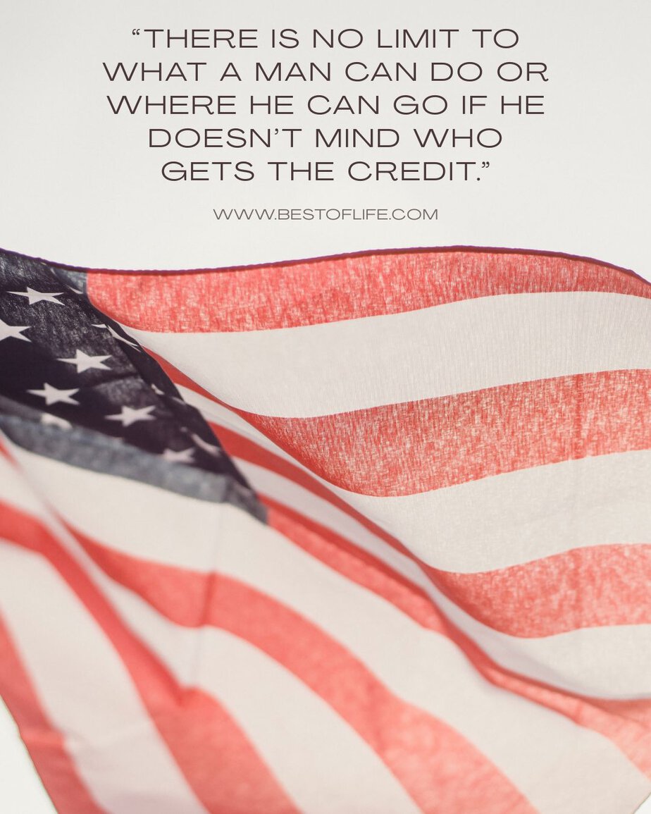 Ronald Reagan Quotes "There is no limit to what a man can do or where he can go if he doesn't mind who gets the credit."
