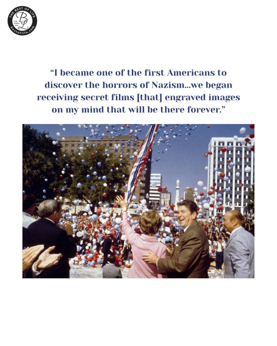 Ronald Reagan Quotes "I became one of the first Americans to discover the horrors of Nazism...we began receiving secret films [that] engraved images on my mind that will be there forever."