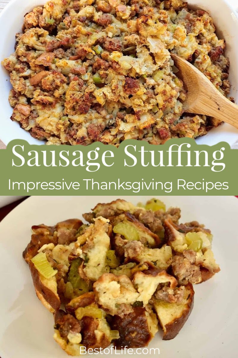 The best sausage stuffing recipes for Thanksgiving are easy to make, flavorful with fresh herbs, and will indeed become a family favorite. via @thebestoflife