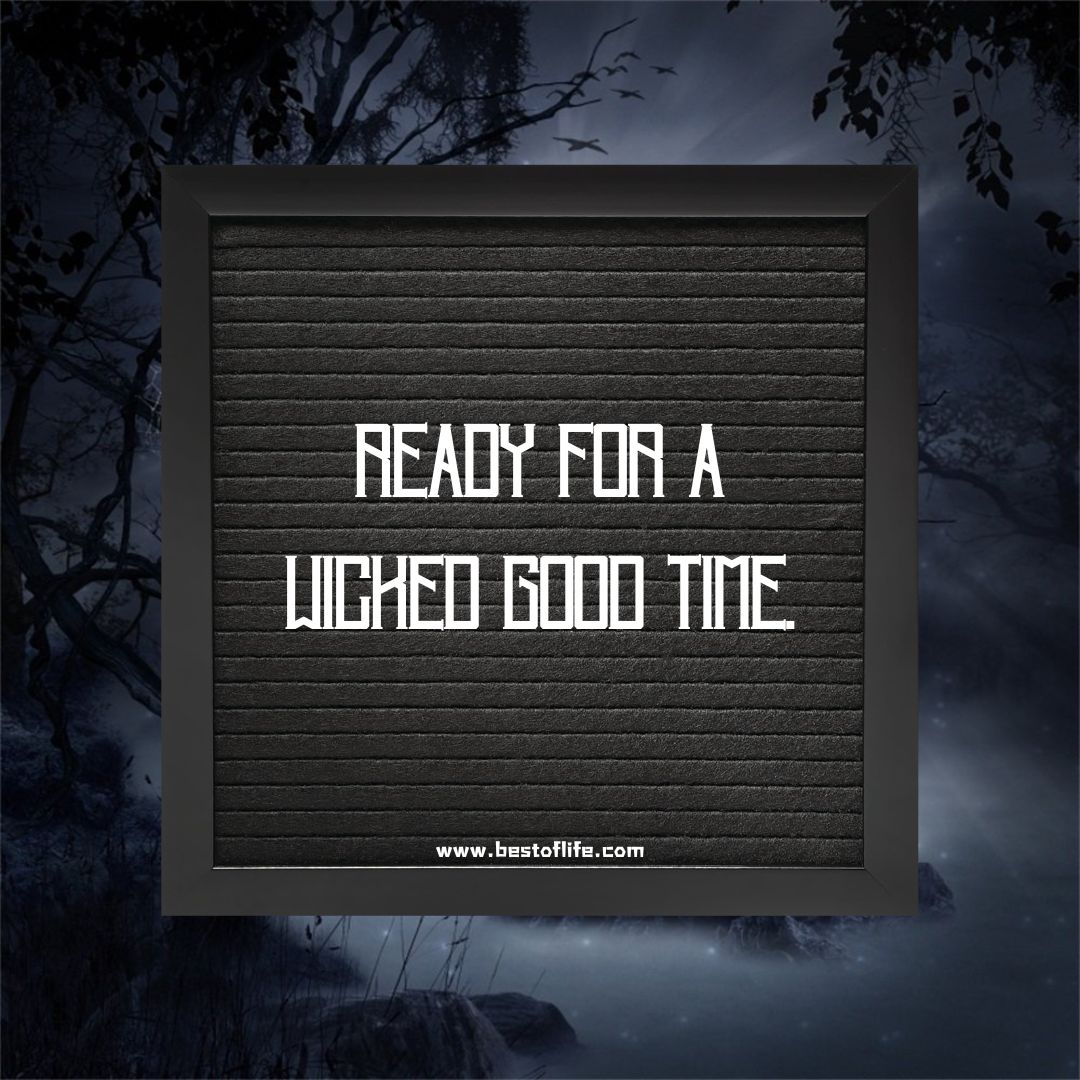 Halloween Letter Board Quotes Ready for a Wicked Good Time